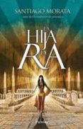 la hija de ra-santiago morata-9788415433095 la hija de ra-santiago morata-9788415433095