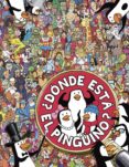 ¿donde esta el pinguino?-chuck whelon-9788415579595 ¿donde esta el pinguino?-chuck whelon-9788415579595