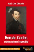hernan cortes. cronica de un imposible (ebook)-9788415599395 hernan cortes. cronica de un imposible (ebook)-9788415599395