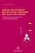 manual de un monje budista para liberarse del ruido del mundo-keisuke matsumoto-9788415945895 manual de un monje budista para liberarse del ruido del mundo-keisuke matsumoto-9788415945895