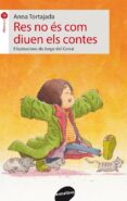 res no es com diuen els contes-anna tortajada-9788415975595 res no es com diuen els contes-anna tortajada-9788415975595