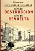 dias de destruccion, dias de revuelta-chris hedges-joe sacco-9788416090495 dias de destruccion, dias de revuelta-chris hedges-joe sacco-9788416090495