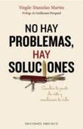 no hay problemas, hay soluciones: cambia tu punto de vista y cambiaras tu vida-virgile stanislas martin-9788416192595 no hay problemas, hay soluciones: cambia tu punto de vista y cambiaras tu vida-virgile stanislas martin-9788416192595