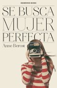 se busca mujer perfecta-anne berest-9788416195695 se busca mujer perfecta-anne berest-9788416195695