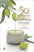 las 50 mejores recetas de cosmetica natural-natasha thibault-9788416233595 las 50 mejores recetas de cosmetica natural-natasha thibault-9788416233595