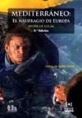 mediterraneo: el naufragio de europa-javier de lucas-9788416556595 mediterraneo: el naufragio de europa-javier de lucas-9788416556595