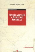 sindicalismo y derecho sindical (6ª ed.)-antonio baylos grau-9788416608195 sindicalismo y derecho sindical (6ª ed.)-antonio baylos grau-9788416608195