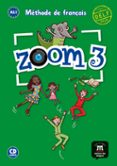 zoom 3: livre de l eleve + cd. a2.1-9788416657995 zoom 3: livre de l eleve + cd. a2.1-9788416657995