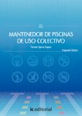 (i.b.d.) mantenedor de piscinas de uso colectivo-vicente garcia segura-9788416758395 (i.b.d.) mantenedor de piscinas de uso colectivo-vicente garcia segura-9788416758395