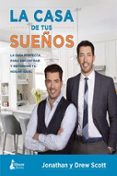 la casa de tus sueños-jonathan scott-drew scott-9788416788095 la casa de tus sueños-jonathan scott-drew scott-9788416788095