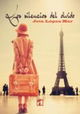 los silencios del olvido (ebook)-jota lopez mar-9788416832095 los silencios del olvido (ebook)-jota lopez mar-9788416832095
