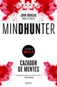 cazador de mentes: mindhunter-john douglas-mark olshaker-9788417067595 cazador de mentes: mindhunter-john douglas-mark olshaker-9788417067595