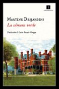 la camara verde-martine desjardins-9788417115395 la camara verde-martine desjardins-9788417115395