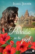 Los libros más vendidos descargar gratis PARAÍSO EN TU PIEL (TRILOGÍA DE ORIENTE 3) iBook