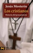 los cristianos: historia del pensamiento-jesus mosterin-9788420649795 los cristianos: historia del pensamiento-jesus mosterin-9788420649795