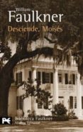 desciende, moises-william faulkner-9788420656595 desciende, moises-william faulkner-9788420656595