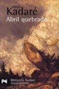 abril quebrado-ismail kadare-9788420672595 abril quebrado-ismail kadare-9788420672595