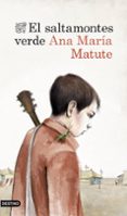 el saltamontes verde-ana maria matute-9788423346295 el saltamontes verde-ana maria matute-9788423346295