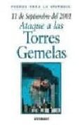 11 de septiembre de 2001: ataque a las torres gemelas-9788424116095 11 de septiembre de 2001: ataque a las torres gemelas-9788424116095