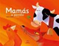 ¡mamas! (albumes ilustrados)-teresa duran-9788424623395 ¡mamas! (albumes ilustrados)-teresa duran-9788424623395