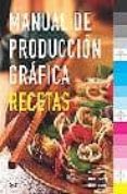 manual de produccion grafica: recetas-9788425217395 manual de produccion grafica: recetas-9788425217395