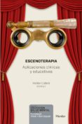 escenoterapia: aplicaciones clinicas y educativas-victor cabre-9788425431395 escenoterapia: aplicaciones clinicas y educativas-victor cabre-9788425431395