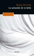 la salvación de lo bello (ebook)-byung-chul han-9788425437595 la salvación de lo bello (ebook)-byung-chul han-9788425437595