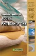composicion y montaje con adobe photoshop cs3 (incluye cd-rom)-uli staiger-9788426714695 composicion y montaje con adobe photoshop cs3 (incluye cd-rom)-uli staiger-9788426714695