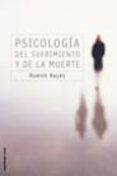 psicologia del sufrimiento y de la muerte-ramon bayes-9788427026995 psicologia del sufrimiento y de la muerte-ramon bayes-9788427026995