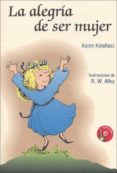 la alegria de ser mujer-karen katafiasz-9788428519595 la alegria de ser mujer-karen katafiasz-9788428519595