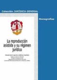 reproduccion asistida y su regimen juridico-francisco javier jimenez muñoz-9788429016895 reproduccion asistida y su regimen juridico-francisco javier jimenez muñoz-9788429016895