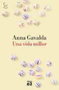 una vida millor-anna gavalda-9788429775495 una vida millor-anna gavalda-9788429775495