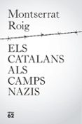 els catalans als camps nazis-montserrat roig-9788429776195 els catalans als camps nazis-montserrat roig-9788429776195