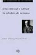 la rebelion de las masas-jose ortega y gasset-9788430939695 la rebelion de las masas-jose ortega y gasset-9788430939695