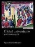 el ideal universitario y otros ensayos-manuel garcia morente-9788431328795 el ideal universitario y otros ensayos-manuel garcia morente-9788431328795