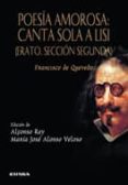 poesía amorosa: canta sola a lisi-francisco de quevedo-9788431329495 poesía amorosa: canta sola a lisi-francisco de quevedo-9788431329495