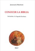 conocer la biblia: iniciacion a la sagrada escritura-josemaria monforte-9788432131295 conocer la biblia: iniciacion a la sagrada escritura-josemaria monforte-9788432131295