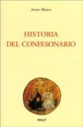 historia del confesionario-arturo blanco-9788432132995 historia del confesionario-arturo blanco-9788432132995
