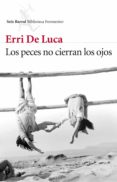 los peces no cierran los ojos (ebook)-erri de luca-9788432209895 los peces no cierran los ojos (ebook)-erri de luca-9788432209895