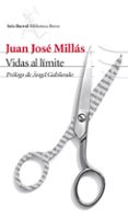 vidas al limite-juan jose millas-9788432210495 vidas al limite-juan jose millas-9788432210495