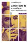 el grado cero de la escritura; seguido de nuevos ensayos criticos (2ª ed.)-roland barthes-9788432314995 el grado cero de la escritura; seguido de nuevos ensayos criticos (2ª ed.)-roland barthes-9788432314995