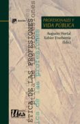 profesionales y vida publica-augusto hortal-9788433024695 profesionales y vida publica-augusto hortal-9788433024695