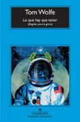 lo que hay que tener: elegidos para la gloria-tom wolfe-9788433973795 lo que hay que tener: elegidos para la gloria-tom wolfe-9788433973795