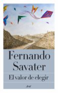 el valor de elegir-fernando savater-9788434422995 el valor de elegir-fernando savater-9788434422995