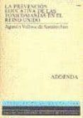 la prevencion educativa de las toxicomanias en el reino unido: ad denda-agustin velloso de santisteban-9788436230895 la prevencion educativa de las toxicomanias en el reino unido: ad denda-agustin velloso de santisteban-9788436230895
