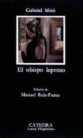 el obispo leproso-gabriel miro-9788437608495 el obispo leproso-gabriel miro-9788437608495