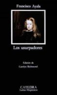 los usurpadores (4ª ed.)-francisco ayala-9788437610795 los usurpadores (4ª ed.)-francisco ayala-9788437610795
