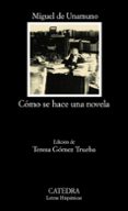 como se hace una novela-miguel de unamuno-9788437625195 como se hace una novela-miguel de unamuno-9788437625195