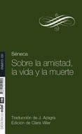 sobre la amistad, la vida y la muerte-lucio anneo seneca-9788441425095 sobre la amistad, la vida y la muerte-lucio anneo seneca-9788441425095