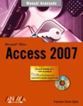 access 2007 (manual avanzado) (incluye cd-rom)-francisco charte-9788441521995 access 2007 (manual avanzado) (incluye cd-rom)-francisco charte-9788441521995